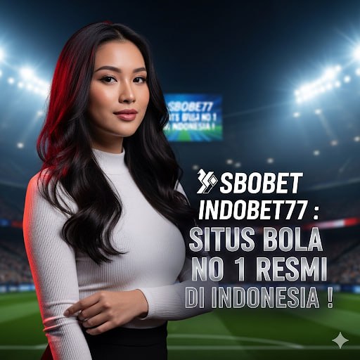 Inilah Panduan Lengkap Memilih Agen Bola Resmi Indonesia Inilah Panduan Lengkap Memilih Agen Bola Resmi Indonesia